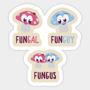 FunGal, FunGuy, FungUs - Mushroom-Themed Tee Sticker